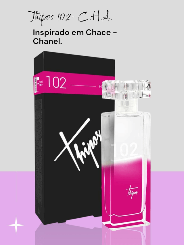 THIPOS 102 - C.H.A. Perfume inspirado em Chance