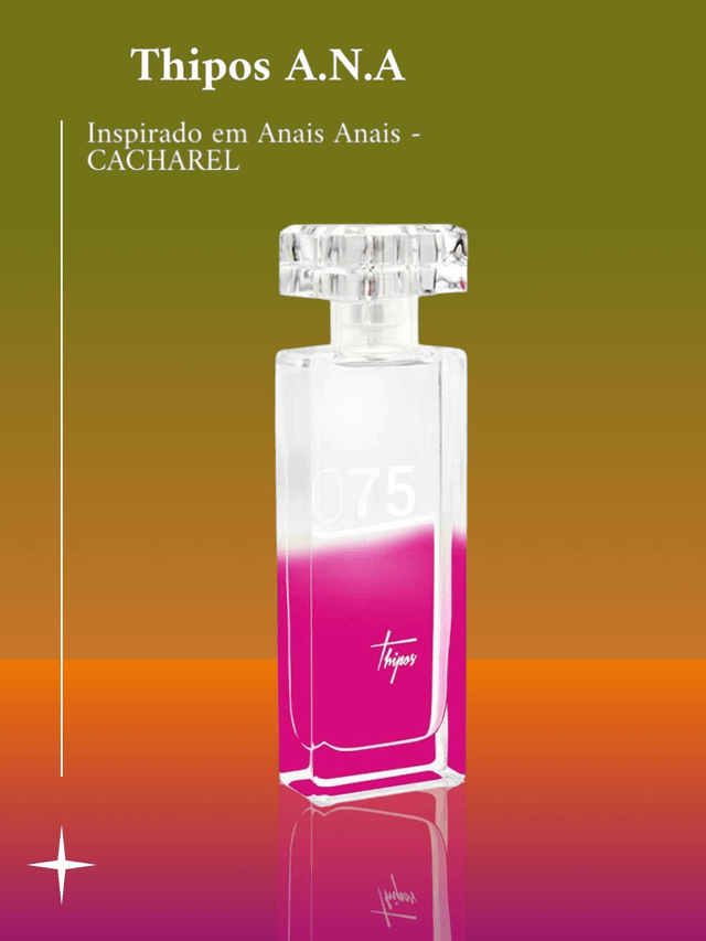 THIPOS 075 - A.N.A. - Perfume inspirado em Anais Anais